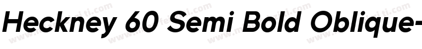 Heckney 60 Semi Bold Oblique字体转换